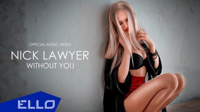 Nick Lawyer - Without You
