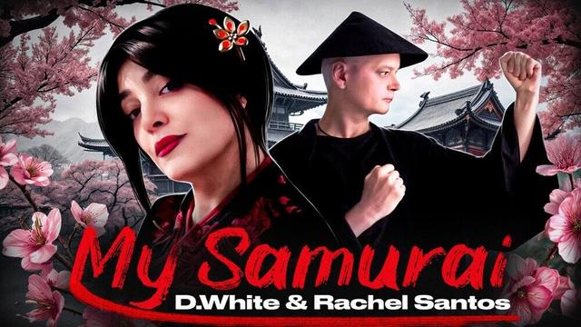 D.White, Rachel Santos - My Samurai