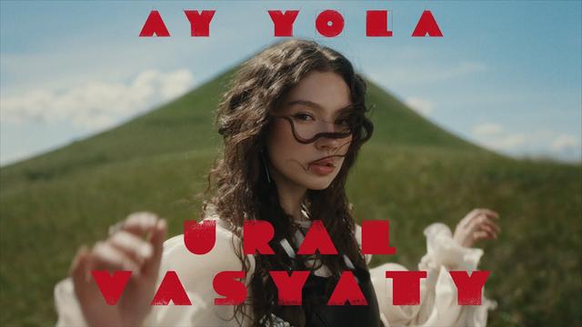 AY YOLA - Ural Vasyaty