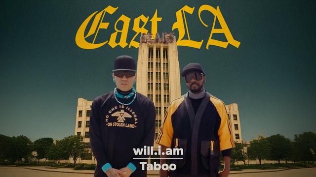 will.i.am, Taboo - EAST LA