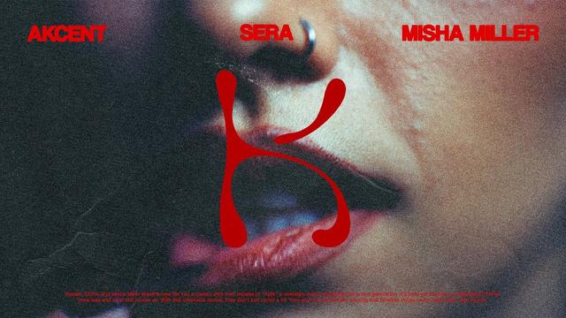 Akcent, SERA, Misha Miller - Do Not Leave