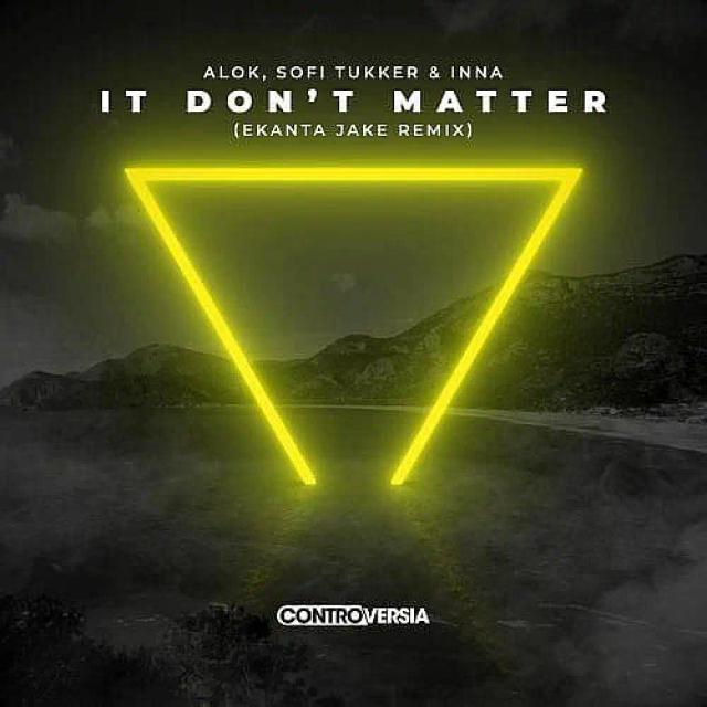 Alok, Sofi Tukker and INNA - It Do Not Matter