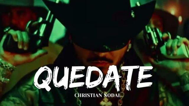 Christian Nodal - Quedate