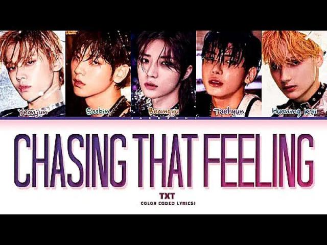 TXT - Chasing That Feeling