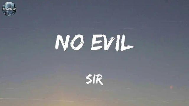 SiR - No Evil