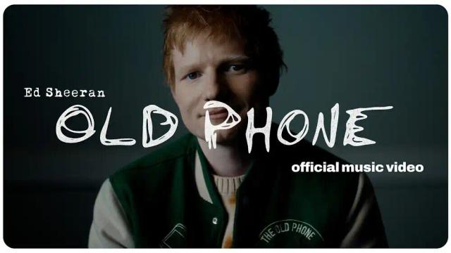 Ed Sheeran - Old Phone