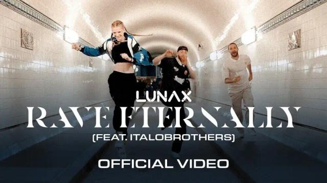 LUNAX, ItaloBrothers, annxious - Rave Eternally