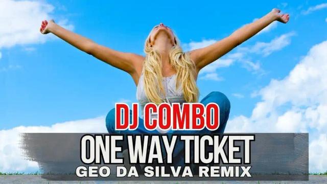 DJ Combo - One Way Ticket