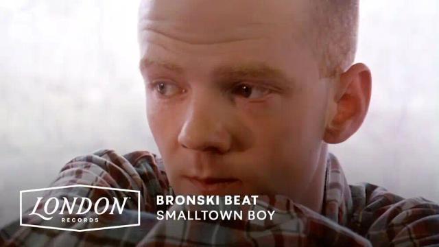 Bronski Beat - Smalltown Boy