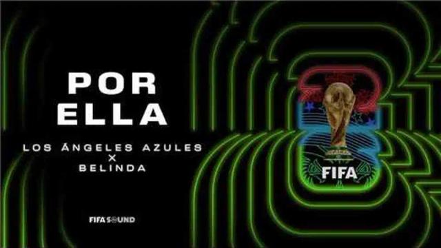 Los Angeles Azules, Belinda, FIFA Sound - Por Ella