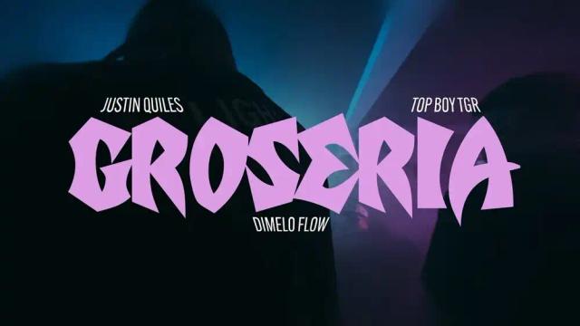 Justin Quiles - Groseria