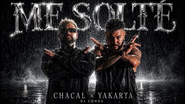 Chacal, Yakarta, Dj Conds - Me Solte